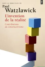 Couverture du livre 'L'invention de la réalité - Contributions au constructivisme'